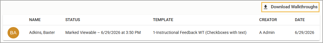 Ability to download a table of walkthrough information.